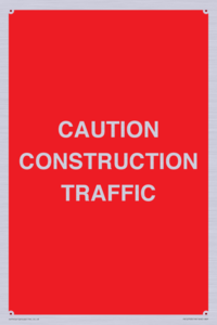 CAUTION CONSTRUCTION TRAFFIC